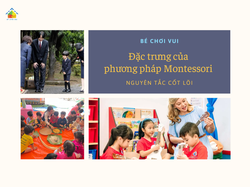 Đặc trưng của phương pháp Montessori